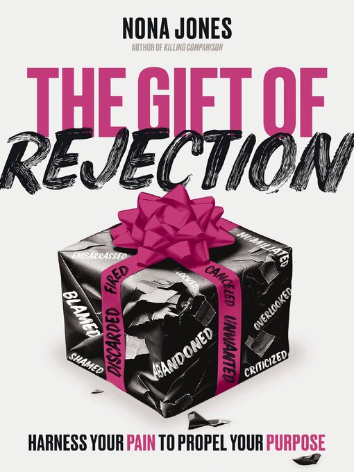 Title details for The Gift of Rejection by Nona Jones - Wait list